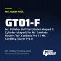 GT01-F Mr. Polisher Buff Set (Bullet-shaped & Cylinder-shaped) for Mr. Cordless Router / Mr. Cordless Pro II / Mr. Cordless Router Pro X