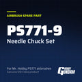 PS771-9 Needle Chuck Set